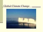 Global Climate Change - slide 1