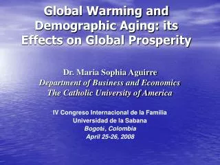 Global Warming and Demographic Aging: its Effects on Global Prosperity