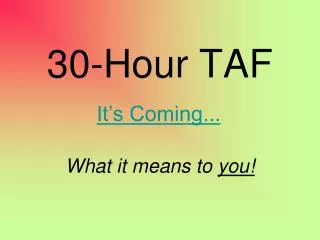 30-Hour TAF
