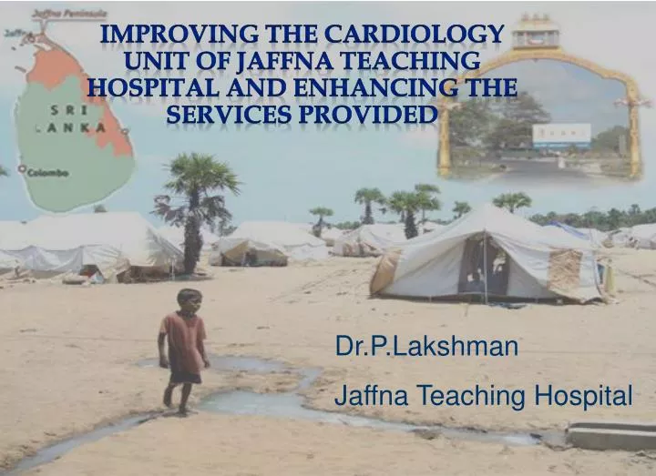 improving the cardiology unit of jaffna teaching hospital and enhancing the services provided