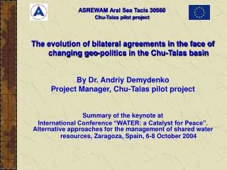The evolution of bilateral agreements in the face of changing geo-politics in the Chu-Talas basin By Dr. Andriy Demydenk