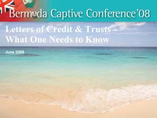 Letters of Credit &amp; Trusts – What One Needs to Know