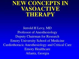 NEW CONCEPTS IN VASOACTIVE THERAPY