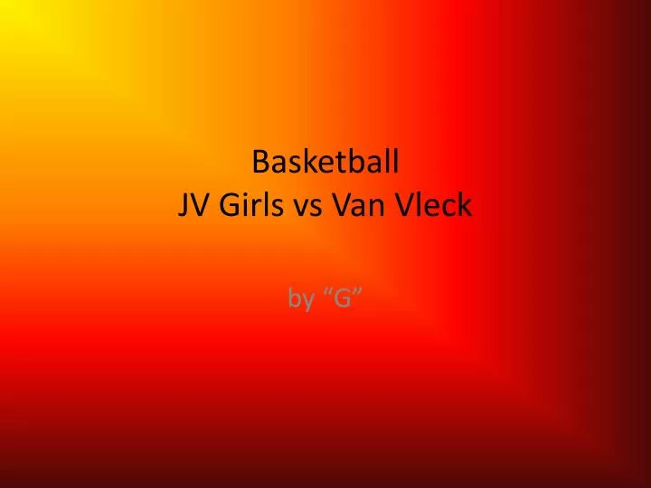 basketball jv girls vs van vleck