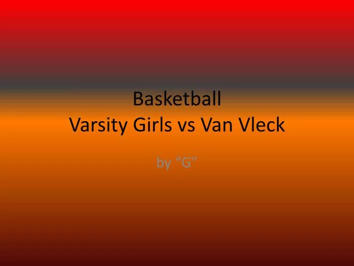 basketball varsity girls vs van vleck