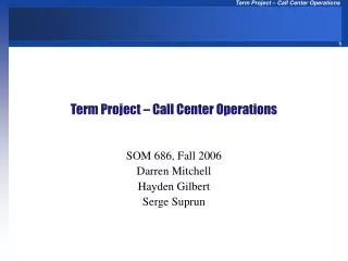 Term Project – Call Center Operations