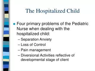 The Hospitalized Child