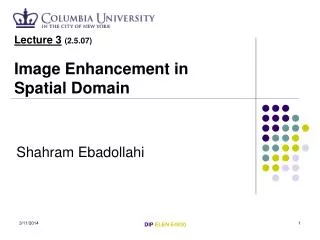 Lecture 3 (2.5.07) Image Enhancement in Spatial Domain