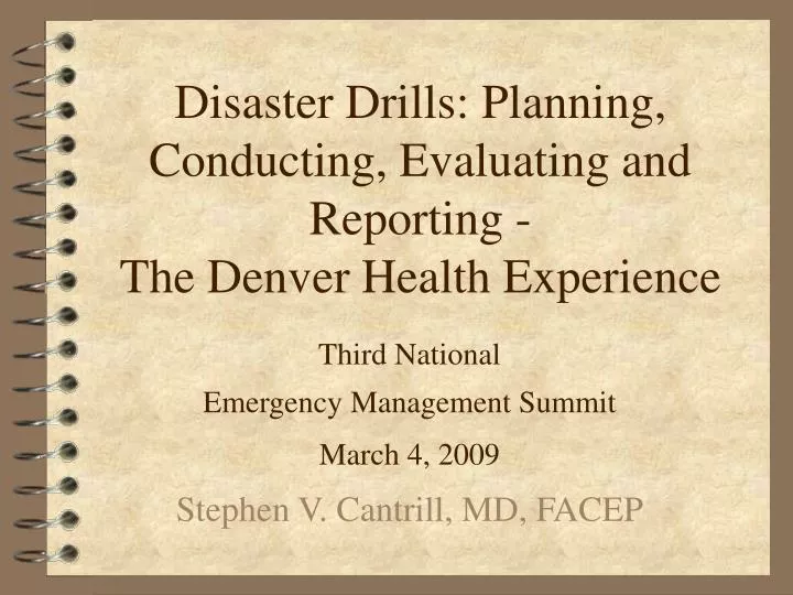 disaster drills planning conducting evaluating and reporting the denver health experience