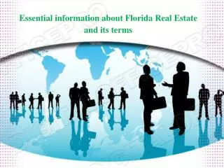 Essential information about Florida Real Estate
