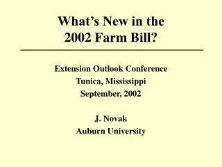 What’s New in the 2002 Farm Bill?