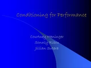 Conditioning for Performance