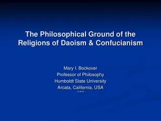The Philosophical Ground of the Religions of Daoism &amp; Confucianism