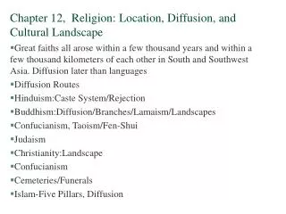 Chapter 12, Religion: Location, Diffusion, and Cultural Landscape