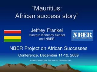 “Mauritius: African success story” Jeffrey Frankel Harvard Kennedy School and NBER