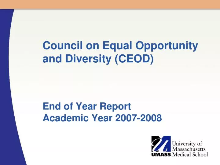 council on equal opportunity and diversity ceod end of year report academic year 2007 2008