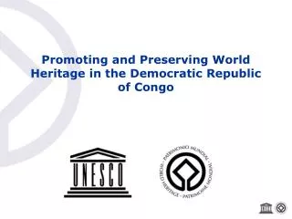 Promoting and Preserving World Heritage in the Democratic Republic of Congo