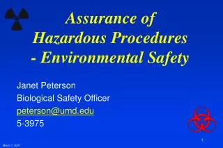 Assurance of Hazardous Procedures - Environmental Safety