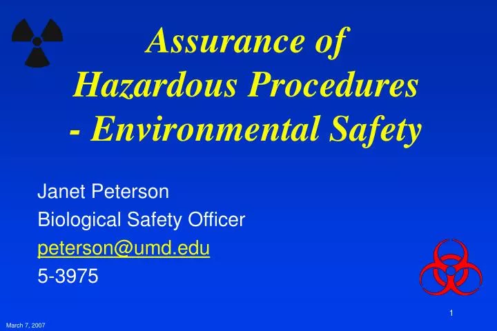 assurance of hazardous procedures environmental safety