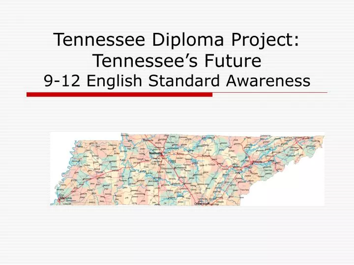 tennessee diploma project tennessee s future 9 12 english standard awareness