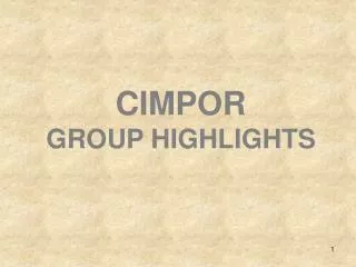 CIMPOR GROUP HIGHLIGHTS