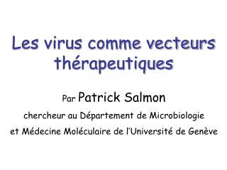 Les virus comme vecteurs thérapeutiques