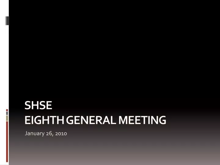shse eighth general meeting