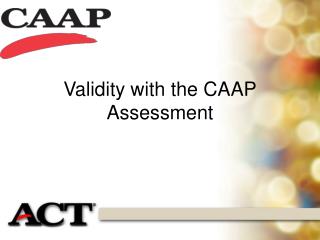 Validity with the CAAP Assessment