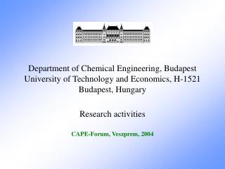D epartment of Chemical Engineering, Budapest University of Technology and Economics, H-1521 Budapest, Hungary