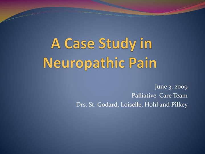 a case study in neuropathic pain