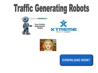 Traffic Generating Robots