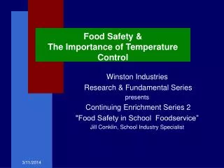 Food Safety &amp; The Importance of Temperature Control