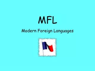 MFL Modern Foreign Languages