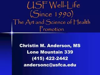 USF Well-Life (Since 1990) The Art and Science of Health Promotion