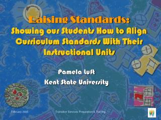 Raising Standards: Showing our Students How to Align Curriculum Standards With Their Instructional Units