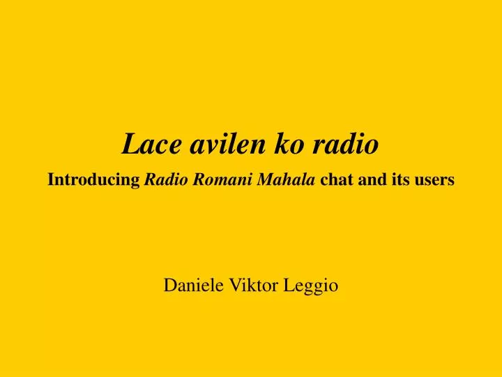 lace avilen ko radio i ntroducing radio romani mahala chat and its users