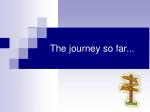 The journey so far... - slide 1