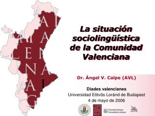 La situación sociolingüística de la Comunidad Valenciana