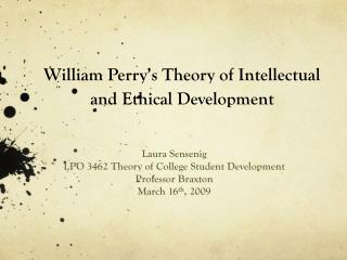 William Perry’s Theory of Intellectual and Ethical Development