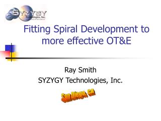 Fitting Spiral Development to more effective OT&amp;E