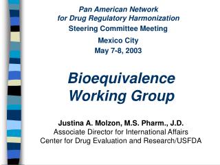 Pan American Network for Drug Regulatory Harmonization Steering Committee Meeting Mexico City May 7-8, 2003