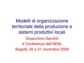 Modelli di organizzazione territoriale della produzione e sistemi produttivi locali