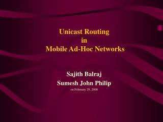 Unicast Routing in Mobile Ad-Hoc Networks