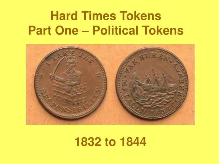 hard times tokens part one political tokens