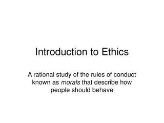 Introduction to Ethics