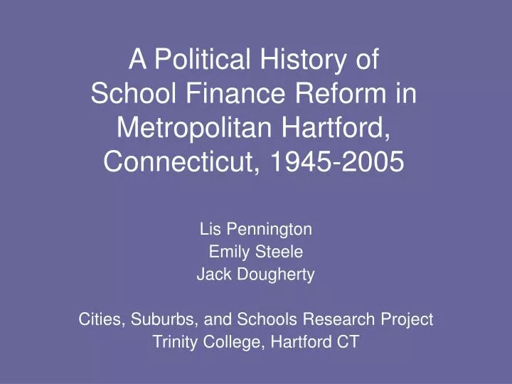 a political history of school finance reform in metropolitan hartford connecticut 1945 2005
