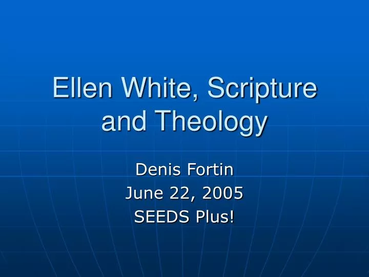 ellen white scripture and theology