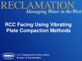 RCC Facing Using Vibrating Plate Compaction Methods