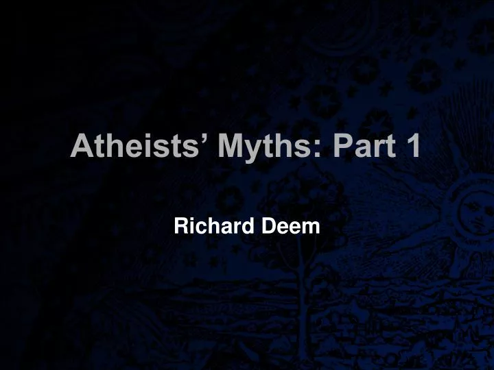 atheists myths part 1