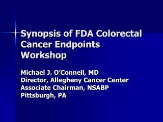 Synopsis of FDA Colorectal Cancer Endpoints Workshop